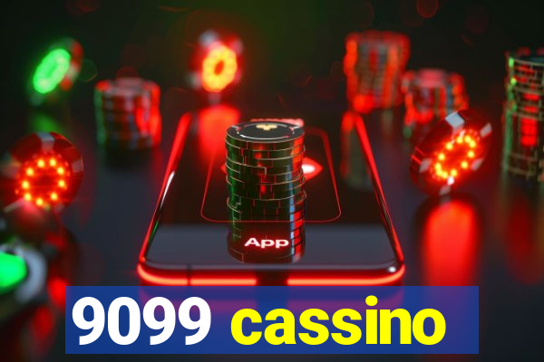 9099 cassino