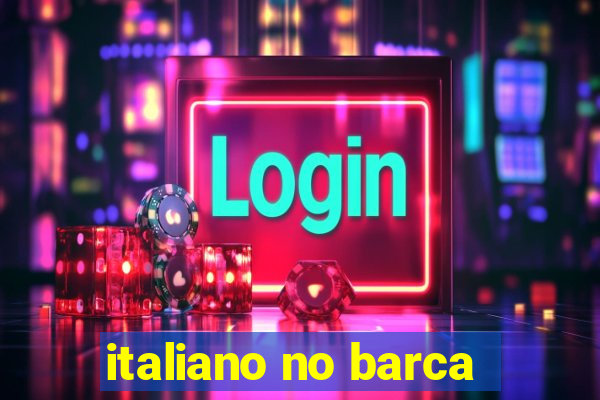 italiano no barca