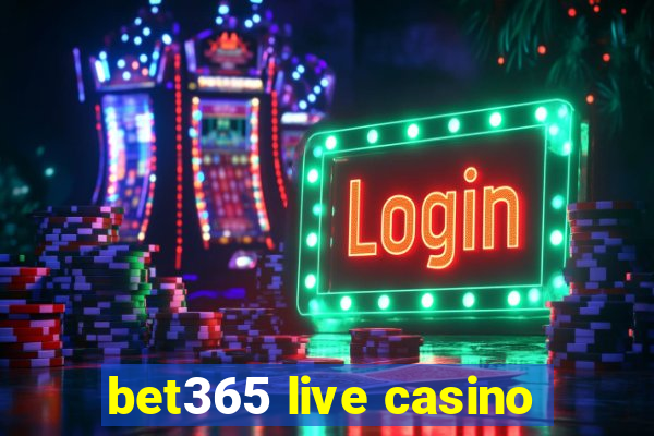 bet365 live casino