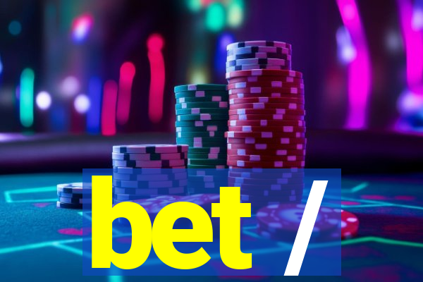 bet /