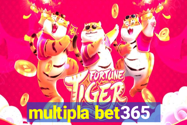 multipla bet365