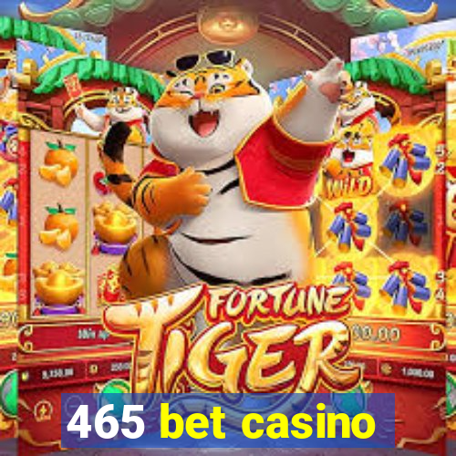 465 bet casino