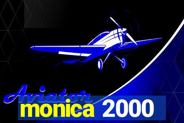 monica 2000