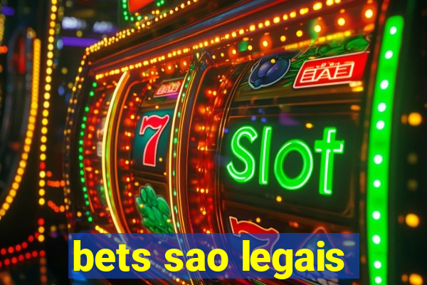 bets sao legais