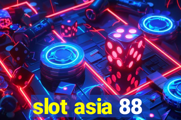 slot asia 88