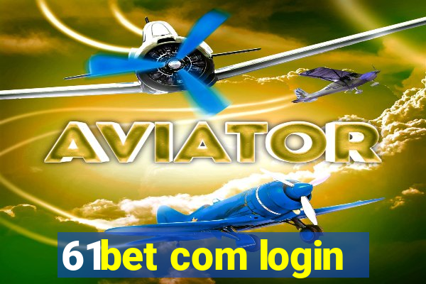 61bet com login