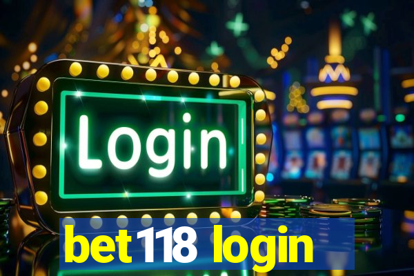 bet118 login