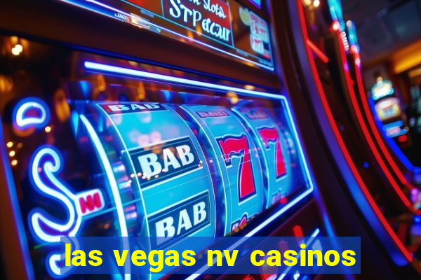 las vegas nv casinos