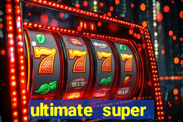 ultimate super reels slot