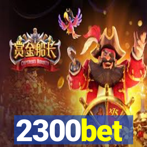 2300bet