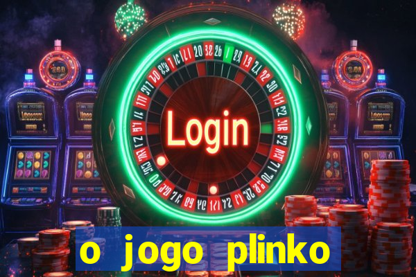 o jogo plinko winner paga mesmo