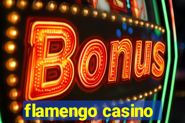 flamengo casino