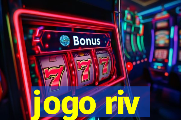 jogo riv