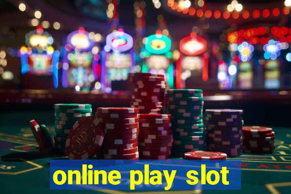 online play slot