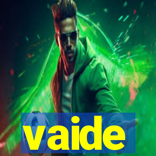 vaide