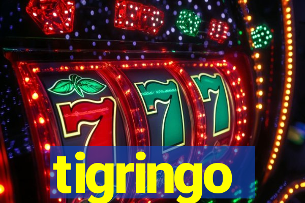 tigringo