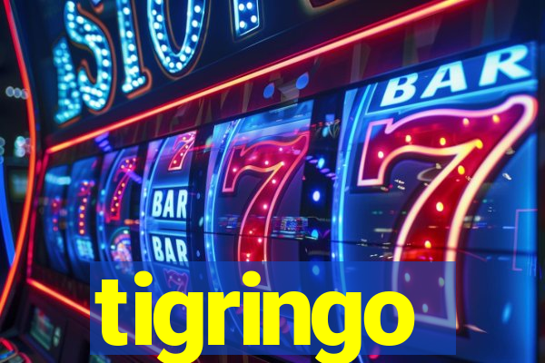 tigringo