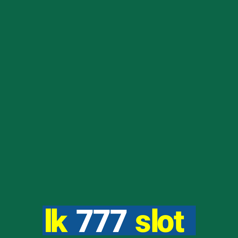 lk 777 slot