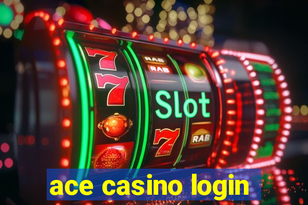 ace casino login