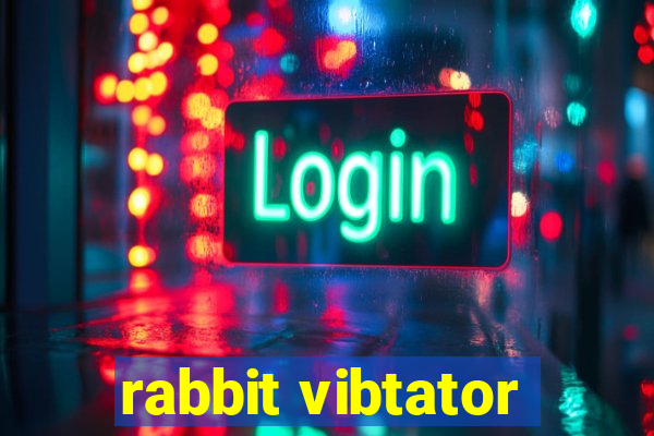 rabbit vibtator