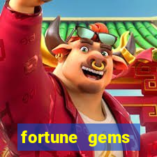 fortune gems horário pagante