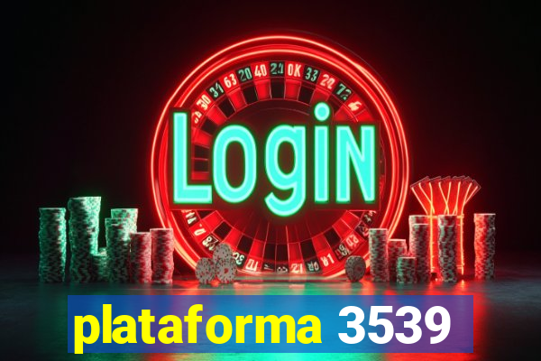 plataforma 3539