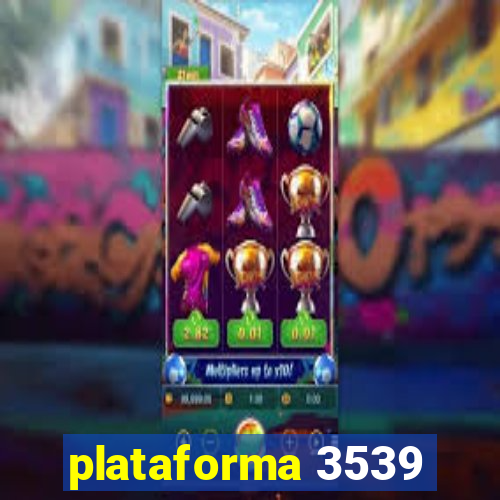 plataforma 3539