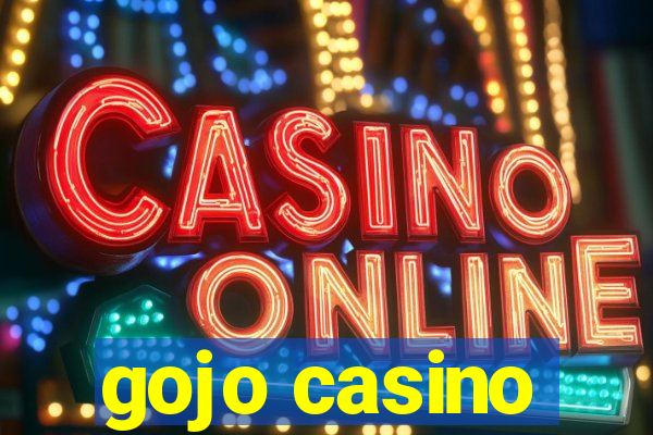 gojo casino