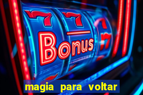 magia para voltar no tempo