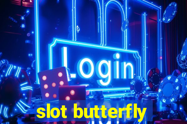 slot butterfly