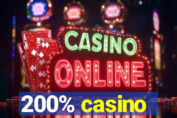 200% casino