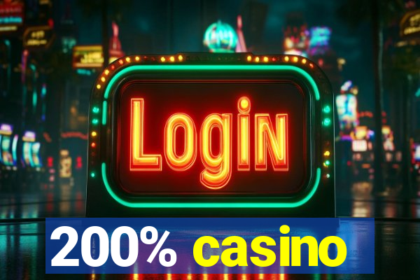 200% casino