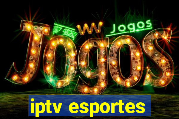 iptv esportes