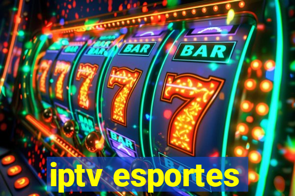 iptv esportes