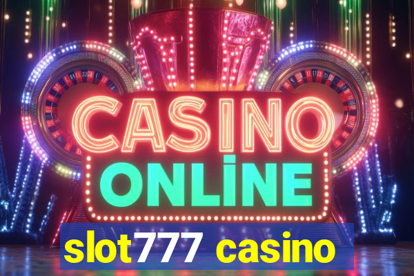 slot777 casino