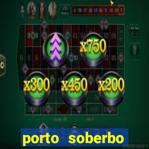 porto soberbo argentina compras