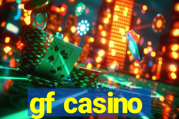 gf casino