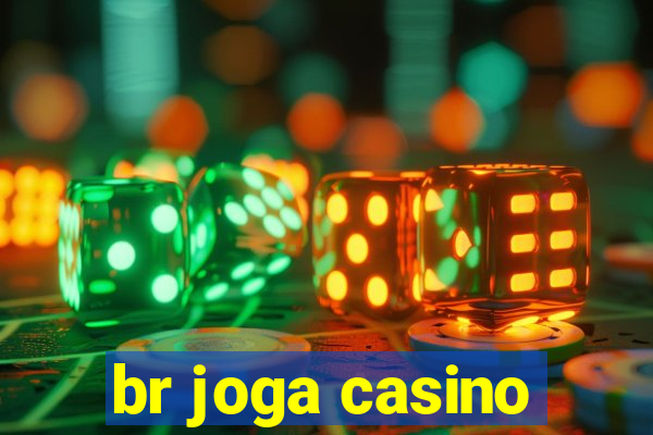 br joga casino