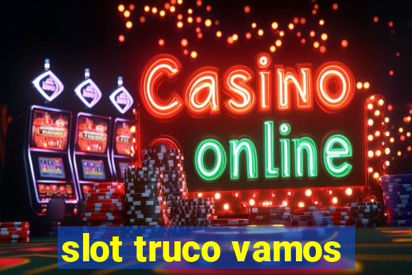 slot truco vamos