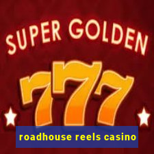 roadhouse reels casino