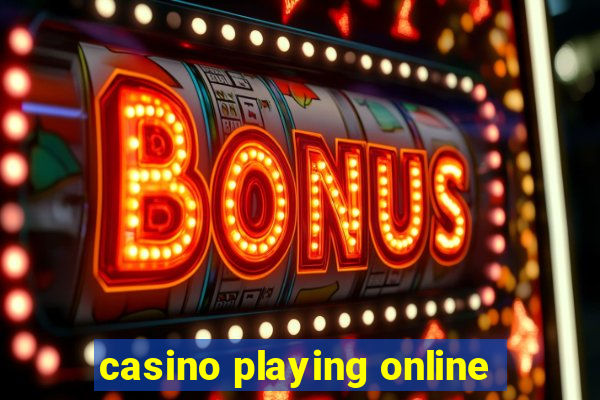 casino playing online