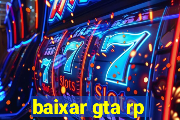 baixar gta rp