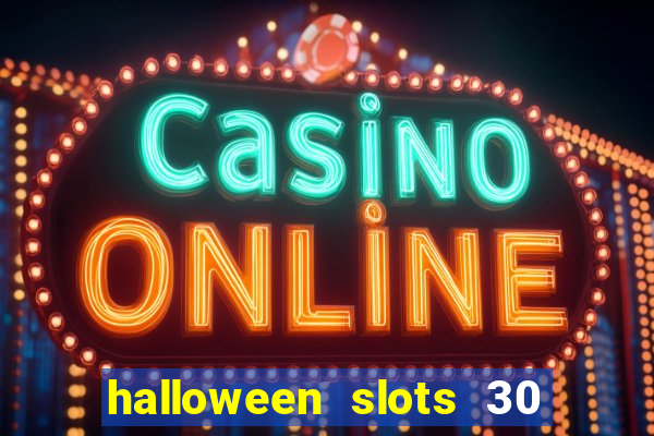 halloween slots 30 linhas saga