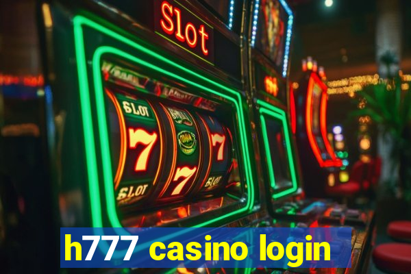 h777 casino login