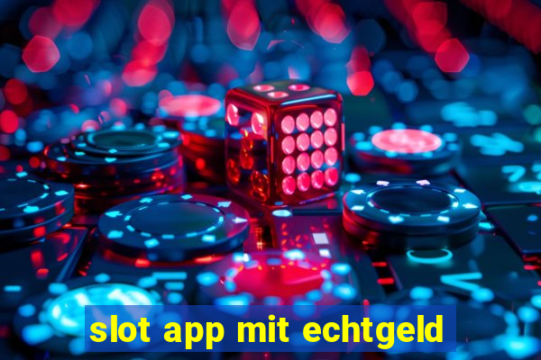 slot app mit echtgeld