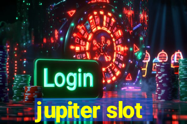 jupiter slot