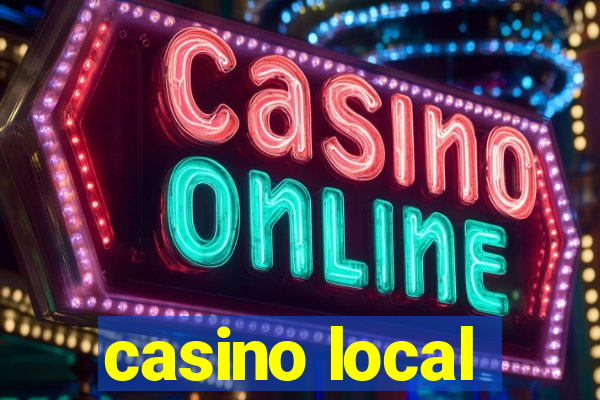 casino local