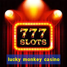 lucky monkey casino