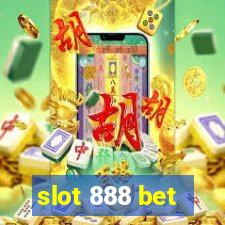 slot 888 bet