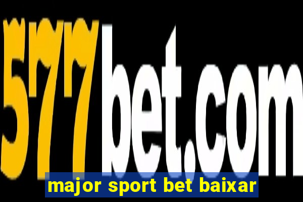 major sport bet baixar